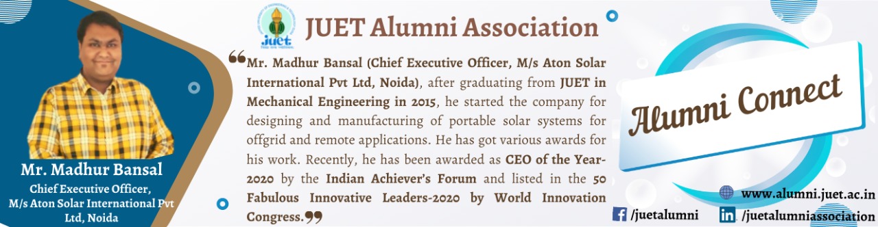 Alumni Connect - Mr. Madhur Bansal, M/S Aton Solar International Pvt. Ltd. Noida - - A 2015 Mechanical Engineering Passout